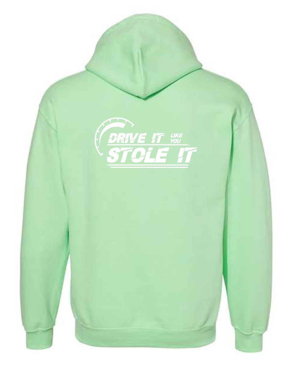 Drive it like you stole it Hoodie with White Logo
