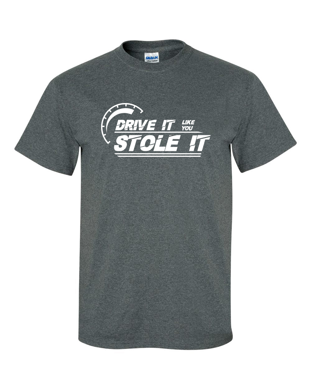 Drive it like you stole it
