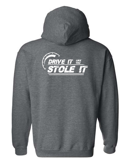 Drive it like you stole it Hoodie with White Logo